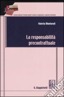 La responsabilità precontrattuale libro di Montaruli Valeria