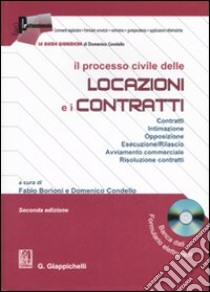 Il processo civile delle locazioni e i contratti. Con CD-ROM libro