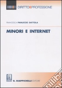 Minori e internet libro di Panuccio Dattola Francesca