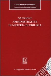 Sanzioni amministrative in materia di edilizia libro