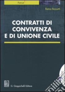 Contratti di convivenza e di unione civile libro di Bassetti Remo