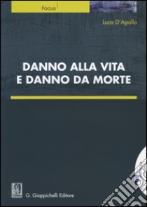 Danno alla vita e danno da morte libro di D'Apollo Luca