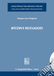 Bitcoin e riciclaggio libro di Sicignano Gaspare Jucan