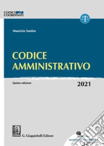 Codice amministrativo libro di Santise Maurizio