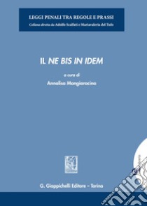 Il ne bis in idem libro di Mangiaracina A. (cur.)