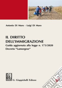 Il diritto dell'immigrazione libro di Di Muro Antonio; Di Muro Luigi