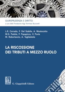 La riscossione dei tributi a mezzo ruolo libro