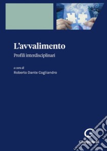 L'avvalimento. Profili interdisciplinari libro di Cogliandro R. D. (cur.)