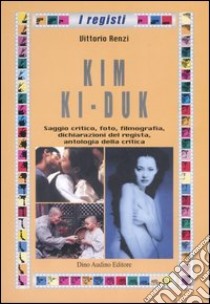 Kim Ki-Duk libro di Renzi Vittorio