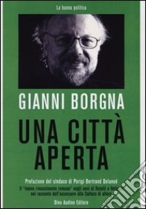 Una città aperta libro di Borgna Gianni