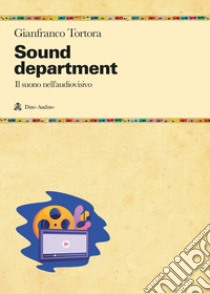 Sound department libro di Tortora Gianfranco