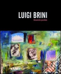 Dinamiche Parallele libro di Brini Luigi