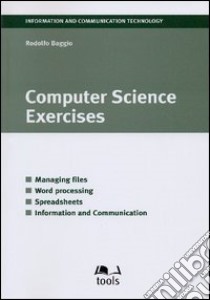 Computer science exercises libro di Baggio Rodolfo