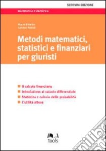 Metodi matematici, statistici e finanziari per giuristi libro di D'Amico Mauro - Peccati Lorenzo