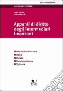 Appunti di diritto degli intermediari finanziari libro di Sfameni Paolo - Giannelli Andrea