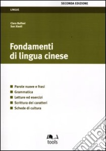 Fondamenti di lingua cinese libro di Bulfoni Clara; Xiaoli Sun