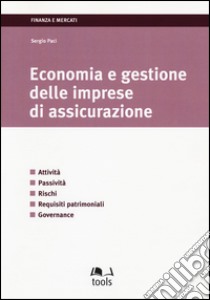 Economia gestione delle imprese di assicurazione libro di Paci Sergio