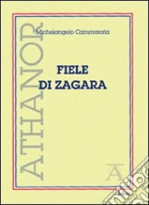 Fiele di zagara libro di Cammarata Michelangelo