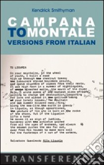Campana to Monatle. Versions from italian libro di Smithyman Kendrick; Ross J. (cur.); Sonzogni M. (cur.)