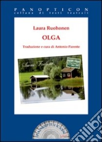 Olga libro di Ruohonen Laura