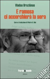 E ramosa ci accerchierà la sera libro di Braziunas Vladas