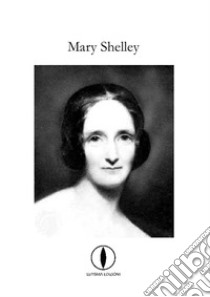 Dieci poesie libro di Shelley Mary; Zanarella M. (cur.)