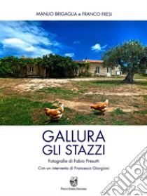 Gallura. Gli stazzi libro di Brigaglia Manlio; Fresi Franco