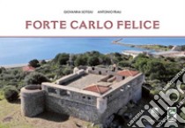 Forte Carlo Felice libro di Sotgiu Giovanna; Frau Antonio