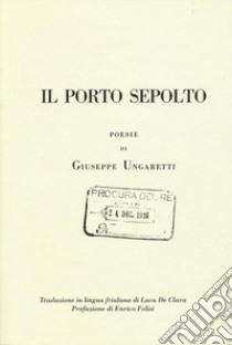 Il porto sepolto libro di Ungaretti Giuseppe; Folisi E. (cur.)