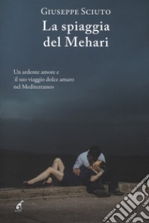 La spiaggia del Mehari libro di Sciuto Giuseppe