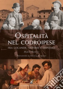 Ospitalità nel codroipese fra locande, osterie e ospedali libro di Banelli Mario