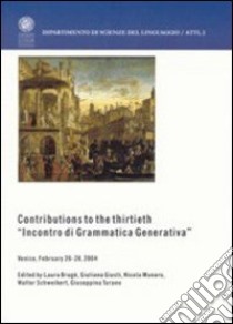 Contributions to the thirtieth «Incontro di grammatica generativa» libro