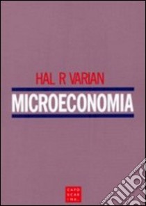 Microeconomia libro di Varian Hal R.; Medio A. (cur.)