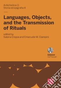 Languages, objects, and the transmission of rituals libro di Crippa S. (cur.); Ciampini E. M. (cur.)