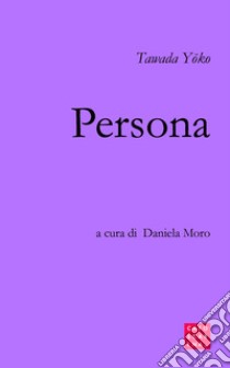 Persona libro di Tawada Yoko