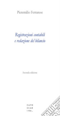 Registrazioni contabili e redazione del bilancio libro di Ferrarese Pieremilio