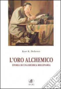 L'oro alchemico libro di Doberer Kurt K.