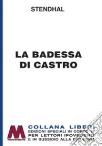 La badessa di Castro. Ediz. per ipovedenti libro di Stendhal