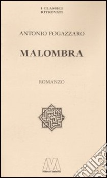 Malombra libro di Fogazzaro Antonio