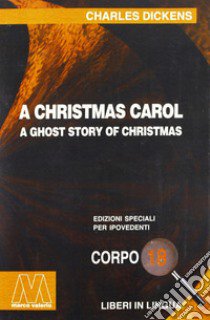 Christmas Carol (A). Ediz. per ipovedenti libro di Dickens Charles