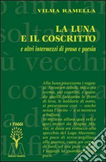 La luna e il coscritto libro di Ramella Vilma