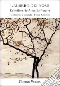 L'albero dei nomi libro di Almeida Pereira Edimilson de