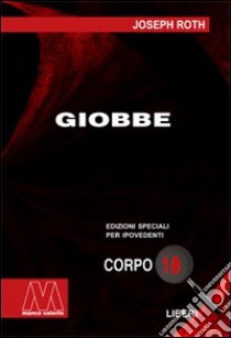 Giobbe. Ediz. per ipovedenti libro di Roth Joseph