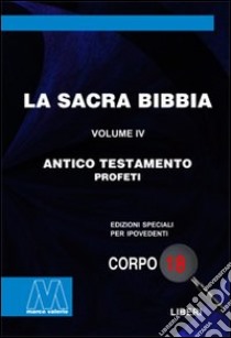 La Sacra Bibbia. Ediz. per ipovedenti. Vol. 4: Antico Testamento libro