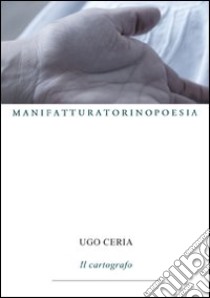 Il cartografo libro di Ceria Ugo