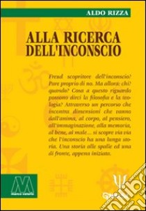 Alla ricerca dell'inconscio libro di Rizza Aldo