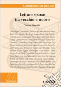 Letture sparse tra vecchio e nuovo. Vol. 2 libro di Di Monaco Bartolomeo