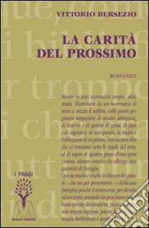 La carità del prossimo libro di Bersezio Vittorio