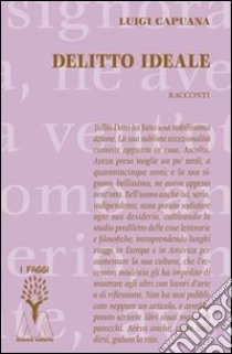 Delitto ideale libro di Capuana Luigi