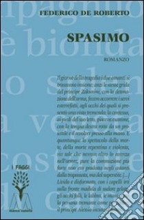 Spasimo libro di De Roberto Federico